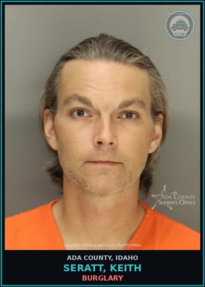 CCW arrest card for Seratt, Keith in Ada County: Burglary