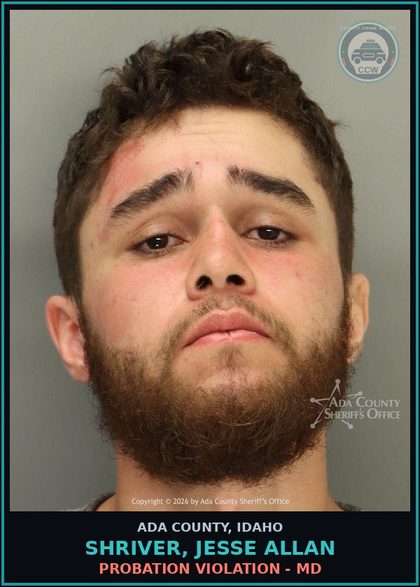 CCW arrest card for Shriver, Jesse Allan in Ada County: Probation Violation - MD