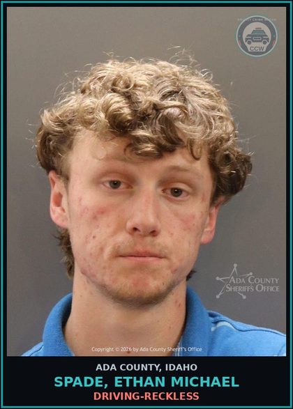 CCW arrest card for Spade, Ethan Michael in Ada County: Driving-Reckless