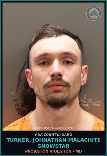 CCW arrest card for Turner, Johnathan Malachite snowstar in Ada County: Probation Violation - MD