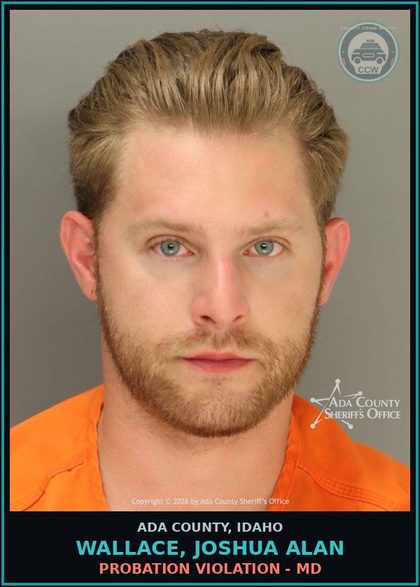 CCW arrest card for Wallace, Joshua Alan in Ada County: Probation Violation - MD