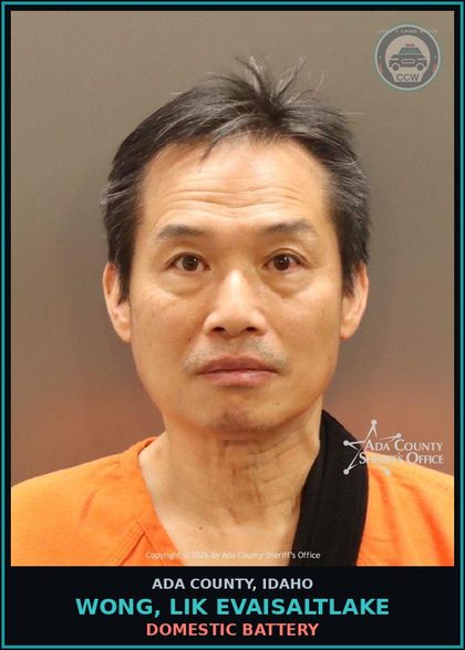 CCW arrest card for Wong, Lik Evaisaltlake in Ada County: Domestic Battery