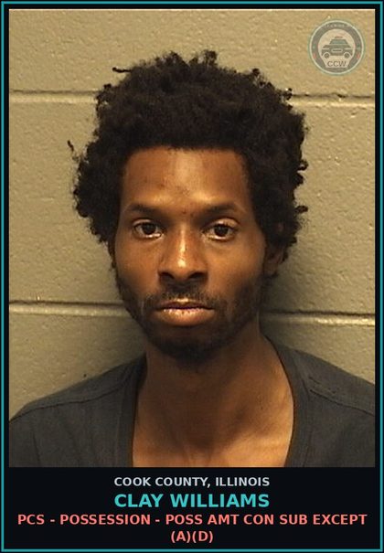 CCW arrest card for Clay Williams in Cook County: PCS - POSSESSION - POSS AMT CON SUB EXCEPT (A)(D)