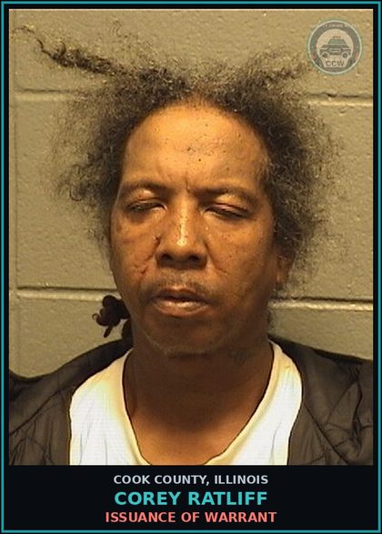 CCW arrest card for Corey Ratliff in Cook County: ISSUANCE OF WARRANT