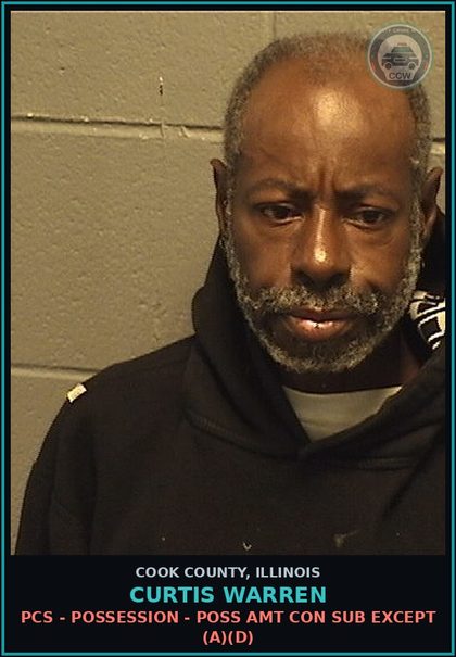 CCW arrest card for Curtis Warren in Cook County: PCS - POSSESSION - POSS AMT CON SUB EXCEPT (A)(D)