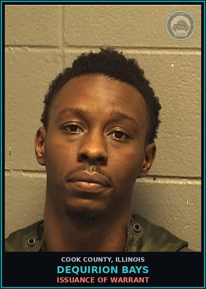 CCW arrest card for DEQUIRION BAYS in Cook County: ISSUANCE OF WARRANT