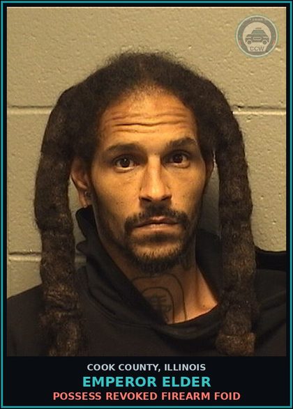 CCW arrest card for EMPEROR ELDER in Cook County: POSSESS REVOKED FIREARM FOID