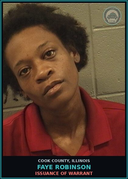 CCW arrest card for Faye Robinson in Cook County: ISSUANCE OF WARRANT