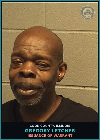 CCW arrest card for Gregory Letcher in Cook County: ISSUANCE OF WARRANT