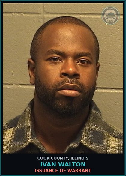 CCW arrest card for Ivan Walton in Cook County: ISSUANCE OF WARRANT