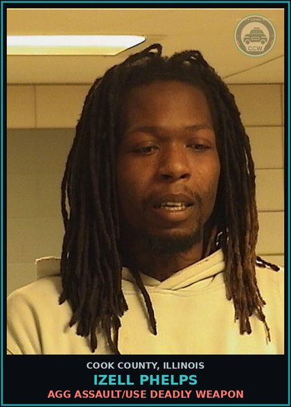 CCW arrest card for Izell Phelps in Cook County: DOMESTIC BATTERY/BODILY HARM