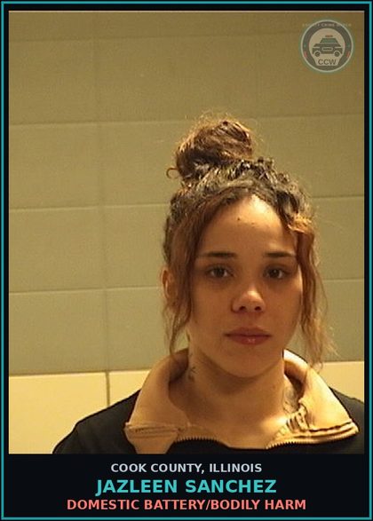 CCW arrest card for Jazleen Sanchez in Cook County: DOMESTIC BATTERY/BODILY HARM
