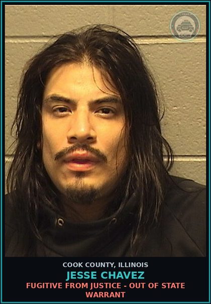 CCW arrest card for Jesse Chavez in Cook County: FUGITIVE FROM JUSTICE - OUT OF STATE WARRANT