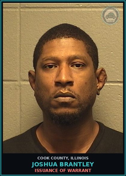 CCW arrest card for Joshua Brantley in Cook County: ISSUANCE OF WARRANT