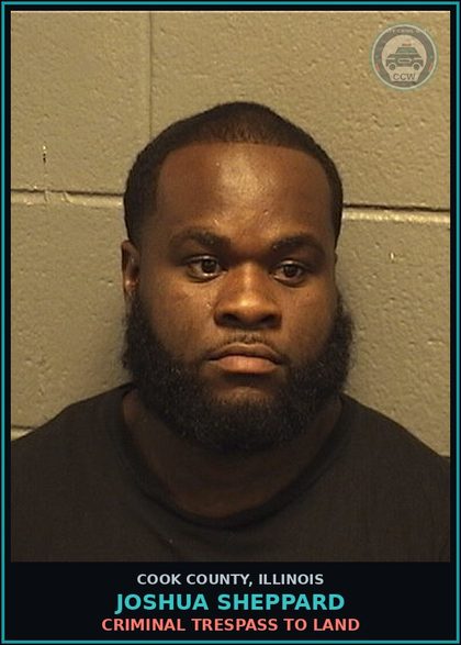CCW arrest card for Joshua Sheppard in Cook County: CRIMINAL TRESPASS TO LAND