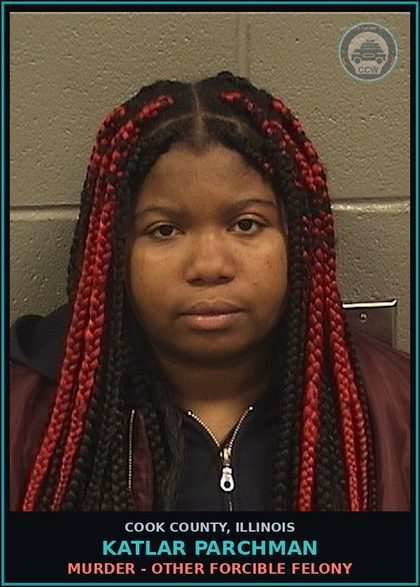 CCW arrest card for KATLAR PARCHMAN in Cook County: MURDER - OTHER FORCIBLE FELONY