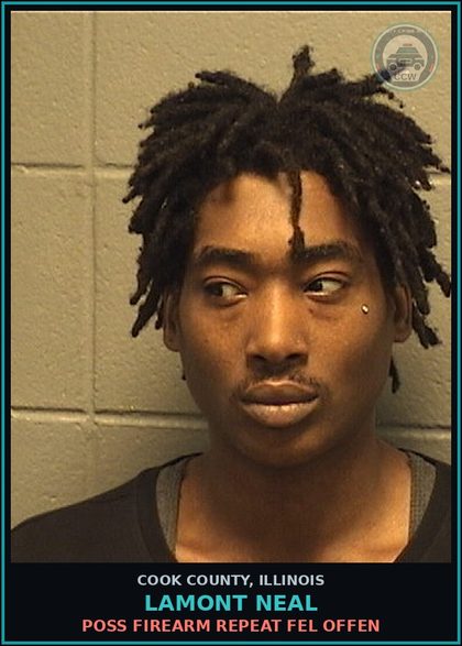 CCW arrest card for Lamont Neal in Cook County: POSS FIREARM REPEAT FEL OFFEN