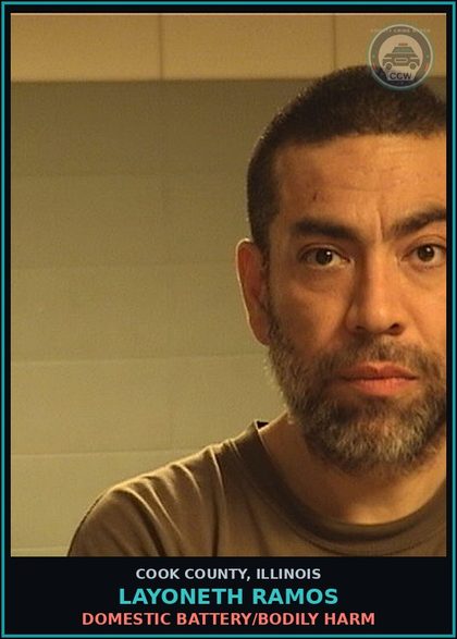 CCW arrest card for LAYONETH RAMOS in Cook County: DOMESTIC BATTERY/BODILY HARM