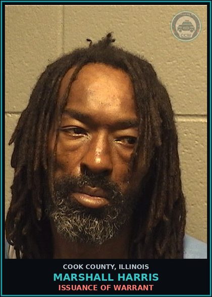 CCW arrest card for Marshall Harris in Cook County: ISSUANCE OF WARRANT