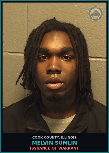 CCW arrest card for MELVIN SUMLIN in Cook County: ISSUANCE OF WARRANT