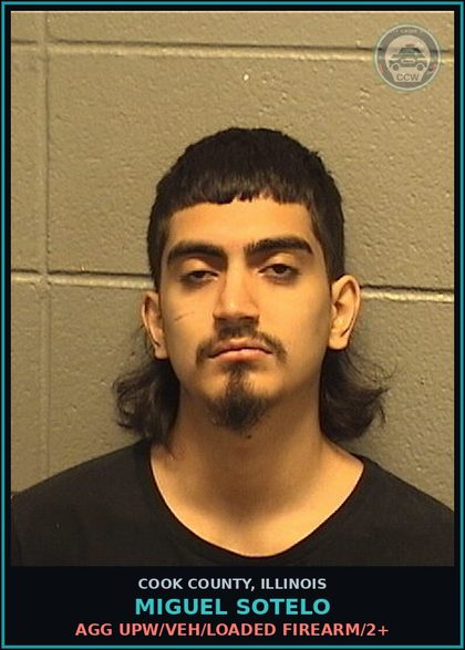 CCW arrest card for Miguel Sotelo in Cook County: AGG UPW/VEH/LOADED FIREARM/2+