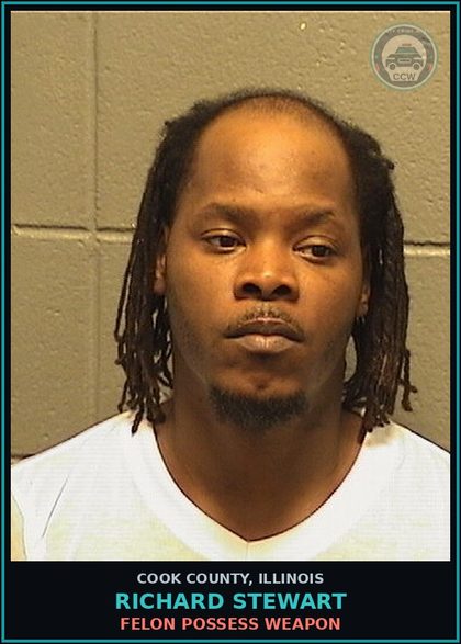 CCW arrest card for RICHARD STEWART in Cook County: FELON POSSESS WEAPON