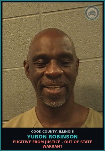 CCW arrest card for Yuron Robinson in Cook County: FUGITIVE FROM JUSTICE - OUT OF STATE WARRANT