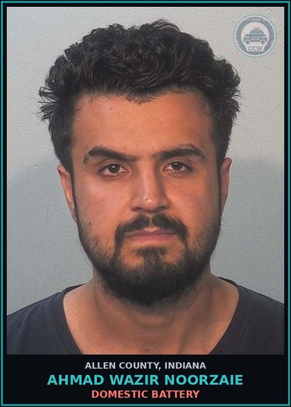 CCW arrest card for Ahmad Wazir Noorzaie in Allen County: DOMESTIC BATTERY