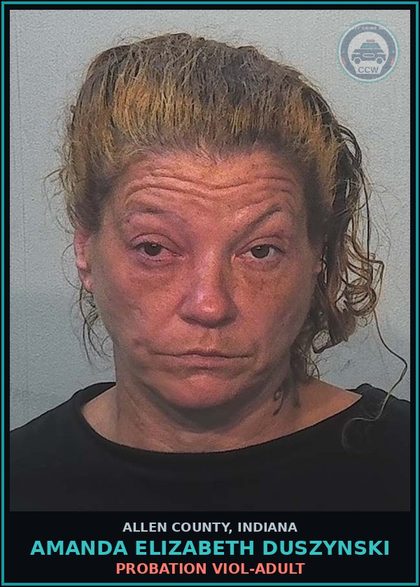 CCW arrest card for Amanda Elizabeth Duszynski in Allen County: PROBATION VIOL-ADULT