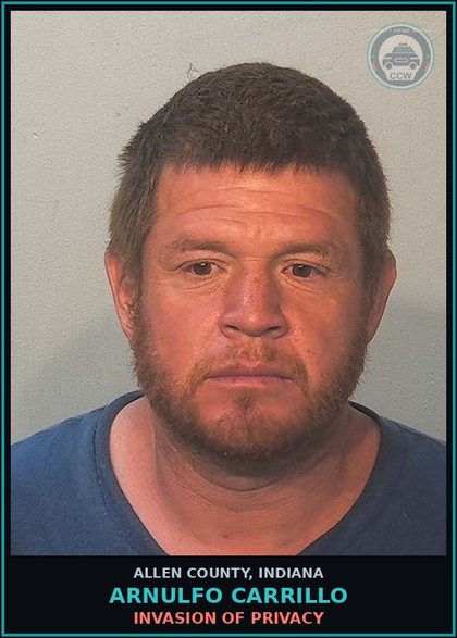 CCW arrest card for Arnulfo Carrillo in Allen County: INVASION OF PRIVACY