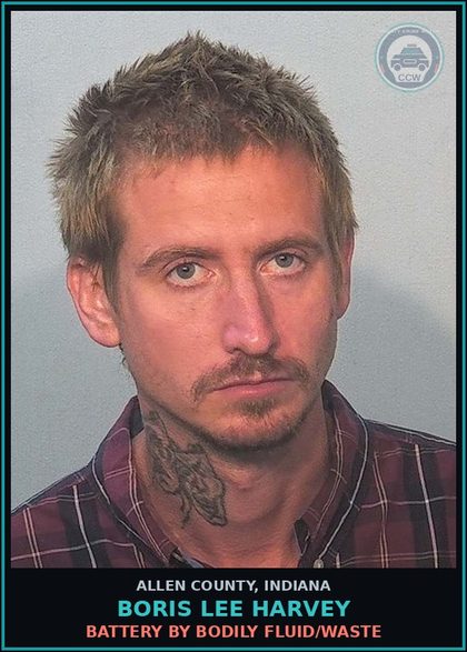 CCW arrest card for Boris Lee Harvey in Allen County: BATTERY BY BODILY FLUID/WASTE