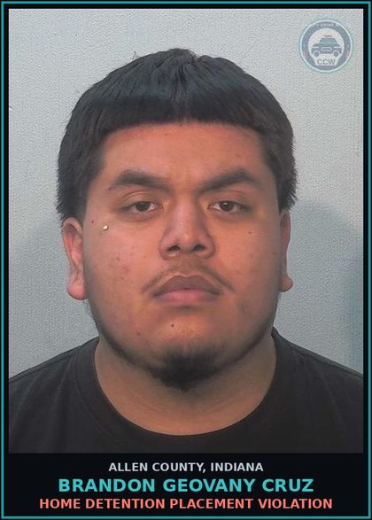 CCW arrest card for Brandon Geovany Cruz in Allen County: HOME DETENTION PLACEMENT VIOLATION