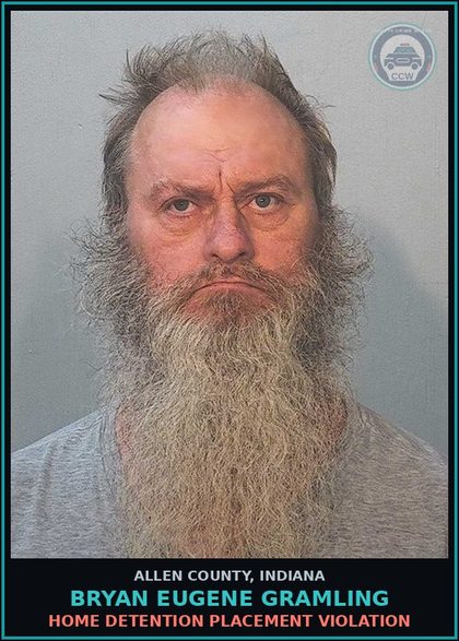 CCW arrest card for Bryan Eugene Gramling in Allen County: HOME DETENTION PLACEMENT VIOLATION