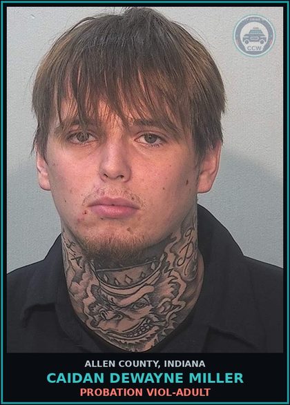 CCW arrest card for Caidan Dewayne Miller in Allen County: PROBATION VIOL-ADULT