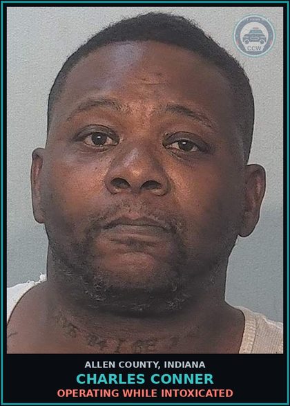 CCW arrest card for Charles Conner in Allen County: OPERATING WHILE INTOXICATED