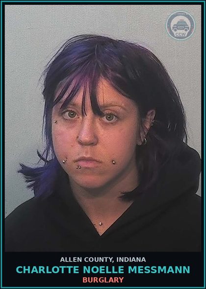 CCW arrest card for Charlotte Noelle Messmann in Allen County: BURGLARY