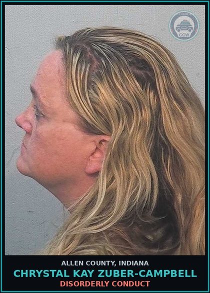 CCW arrest card for Chrystal Kay Zuber-Campbell in Allen County: DISORDERLY CONDUCT