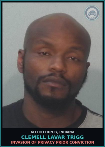 CCW arrest card for Clemell Lavar Trigg in Allen County: INVASION OF PRIVACY PRIOR CONVICTION