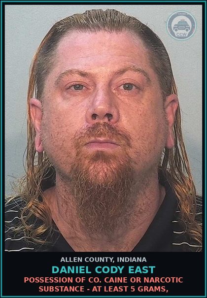 CCW arrest card for Daniel Cody East in Allen County: DEALING IN COCAINE OR NARCOTIC DRUG