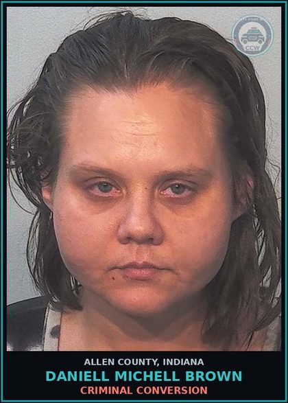 CCW arrest card for Daniell Michell Brown in Allen County: CRIMINAL CONVERSION