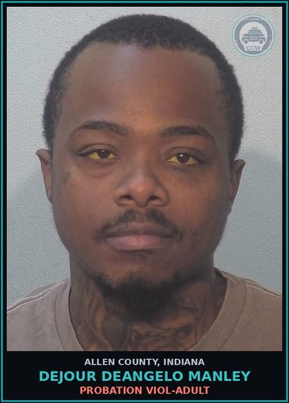 CCW arrest card for Dejour Deangelo Manley in Allen County: PROBATION VIOL-ADULT