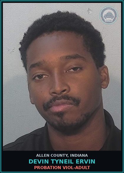 CCW arrest card for Devin Tyneil Ervin in Allen County: PROBATION VIOL-ADULT