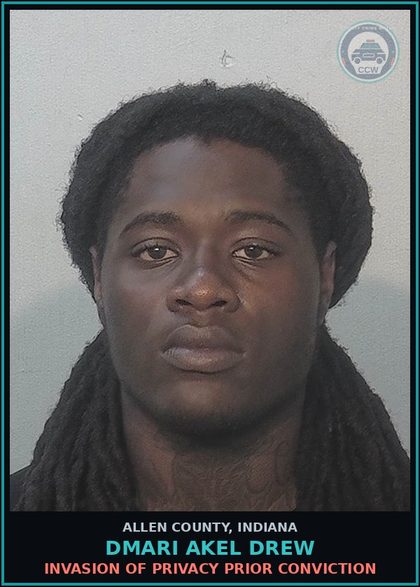 CCW arrest card for Dmari Akel Drew in Allen County: INVASION OF PRIVACY PRIOR CONVICTION