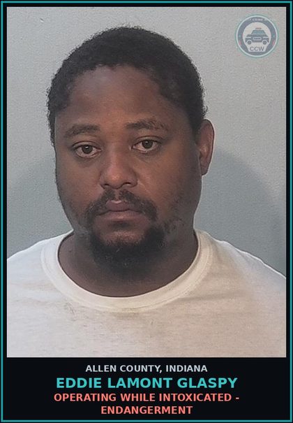 CCW arrest card for Eddie Lamont Glaspy in Allen County: OPERATING WHILE INTOXICATED - ENDANGERMENT