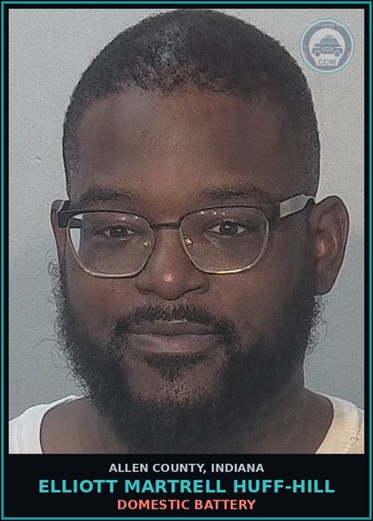 CCW arrest card for Elliott Martrell Huff-Hill in Allen County: DOMESTIC BATTERY