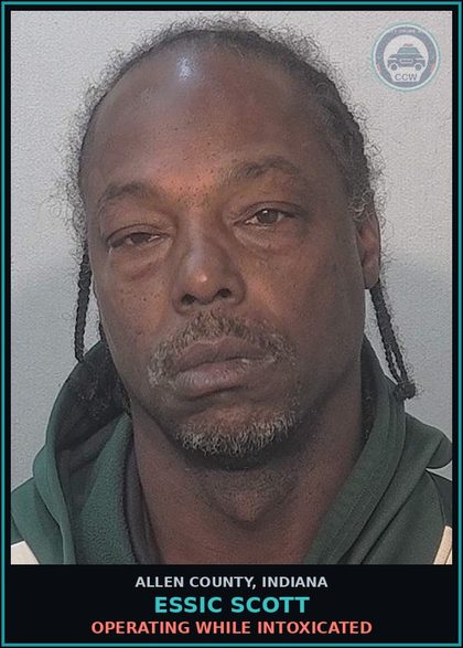 CCW arrest card for Essic Scott in Allen County: OPERATING WHILE INTOXICATED