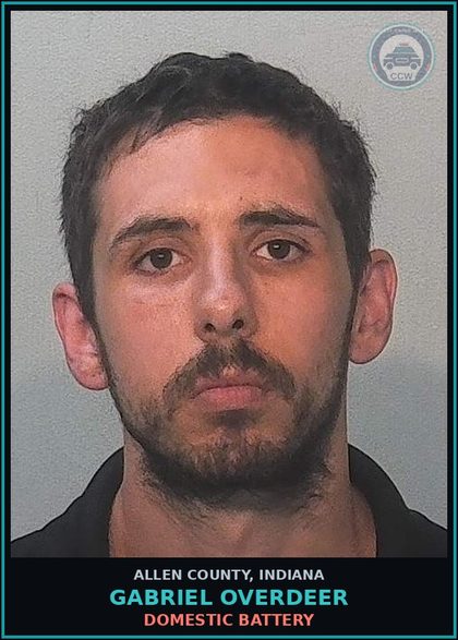 CCW arrest card for Gabriel Overdeer in Allen County: DOMESTIC BATTERY
