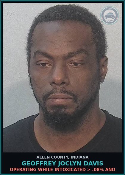 CCW arrest card for Geoffrey Joclyn Davis in Allen County: OPERATING WHILE INTOXICATED > .08% AND