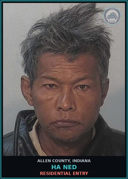 CCW arrest card for Ha Ned in Allen County: RESIDENTIAL ENTRY