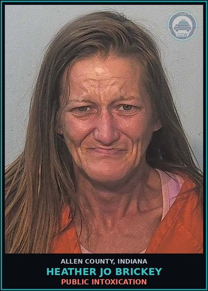 CCW arrest card for Heather Jo Brickey in Allen County: PUBLIC INTOXICATION